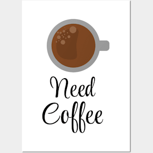 need coffee! Posters and Art